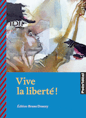 Vive la liberté!